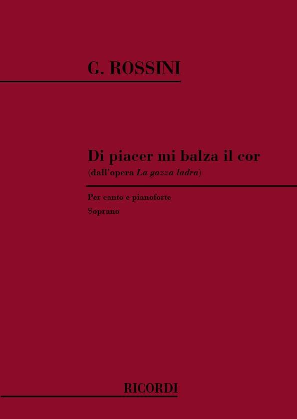 La Gazza Ladra: Di Piacer Mi Balza Il Cor
